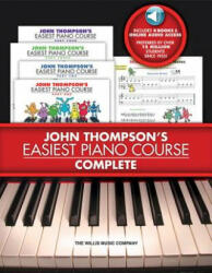 John Thompson's Easiest Piano Course - Complete - John Thompson (ISBN: 9781423468226)