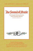 The Sound of Music: The Complete Book and Lyrics of the Broadway Musical the Applause Libretto Library (ISBN: 9781423490791)