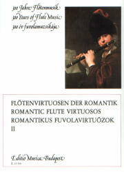 300 ÉV FUVOLAMUZSIKÁJA: ROMANTIKUS FUVOLAVIRTUÓZOK II FUVOLÁRA ÉS ZONGORÁRA (ISBN: 9786300179073)