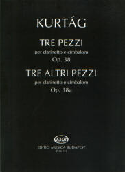 TRE PEZZI PER CLARINETTO E CIMBALOM OP. 38-TRE ALTRI PEZZI PER CLAR. E CIMB (ISBN: 9786300189225)