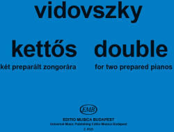 KETTőS KÉT PREPARÁLT ZONGORÁRA (ISBN: 9786310213767)