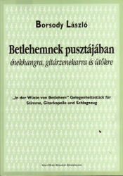 BETLEHEMNEK PUSZTÁJÁBAN ÉNEKHANGRA, GITÁRZENEKARRA ÉS ÜTőKRE, PARTITÚRA (ISBN: 9786530224833)
