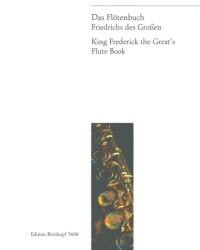 DAS FLÖTENBUCH FRIEDRICHS DES GROSSEN, 100 TAEGLICHE ÜBUNGEN (ISBN: 9786390258603)