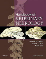 Handbook of Veterinary Neurology - Michael D. Lorenz, Joan R. Coats, Marc Kent (ISBN: 9781437706512)