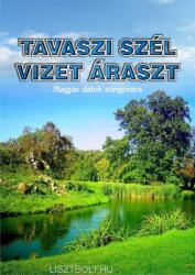 Tavaszi szél vizet áraszt - magyar dalok zongorára (ISBN: 9780900528408)