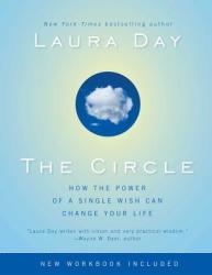 The Circle: How the Power of a Single Wish Can Change Your Life - Laura Day (ISBN: 9781439118214)