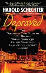 Depraved - Harold Schechter (ISBN: 9781439124055)