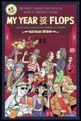 My Year of Flops: The A. V. Club Presents One Man's Journey Deep Into the Heart of Cinematic Failure (ISBN: 9781439153123)