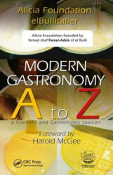 Modern Gastronomy: A to Z (ISBN: 9781439812457)