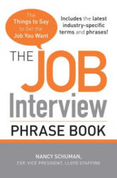 Job Interview Phrase Book - Nancy Schuman (ISBN: 9781440501845)