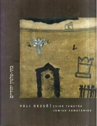 ZSIDÓ TEMETőK - JEWISH CEMETERIES MA-ANG (ISBN: 9789630633437)