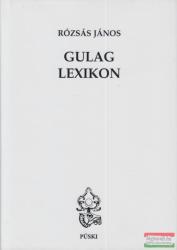 Rózsás János - Gulag lexikon (ISBN: 9789639188457)