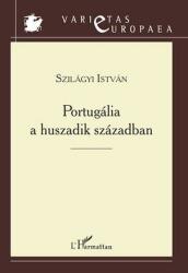 Szilágyi István - Portugália a huszadik században (ISBN: 9789634140498)