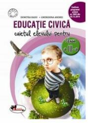 Educatie civica. Caietul elevului pentru clasa a 3-a - Dumitra Radu (ISBN: 9786067062212)