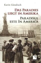 Paradisul este în America / Das Paradies liegt in Amerika (ISBN: 9789737489166)