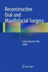 Reconstructive Oral and Maxillofacial Surgery - Carlos Navarro Vila (2015)