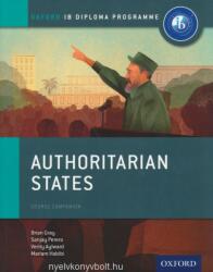 Authoritarian States: Ib History Course Book: Oxford Ib Diploma Program (ISBN: 9780198310228)