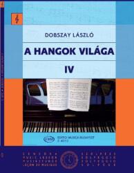 A HANGOK VILÁGA IV BEVEZETÉS A ZENEIRODALOMBA I (ISBN: 9786500156331)