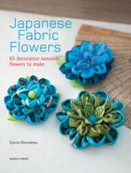 Japanese Fabric Flowers - Sylvie Blondeau (2016)