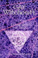 Gay Witchcraft: Empowering the Tribe - Christopher Penczak (2003)