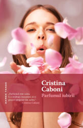 Parfumul iubirii (ISBN: 9786067583472)