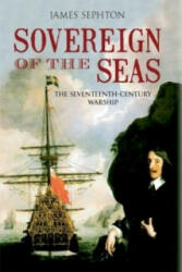 Sovereign of the Seas - James Sephton (ISBN: 9781445601687)
