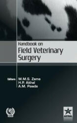 Handbook on Field Veterinary Surgery - M M S Et Al Zama (2015)