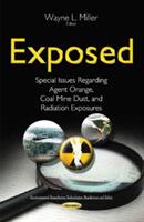 Exposed - Special Issues Regarding Agent Orange Coal Mine Dust & Radiation Exposures (2015)