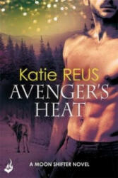 Avenger's Heat: Moon Shifter Book 4 - Katie Reus (2014)