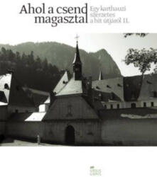 Ahol a csend magasztal (ISBN: 9789639718807)