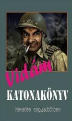 Vidám katonakönyv (ISBN: 9789639757424)