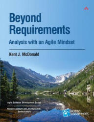 Beyond Requirements - Kent J. McDonald (2015)
