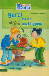 Berci és az eltűnt osztálypénz (2015)