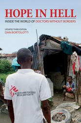 Hope in Hell: Inside the World of Doctors Without Borders - Dan Bortolotti (ISBN: 9781554076345)