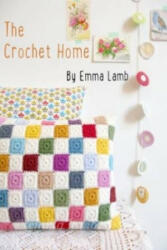Crochet Home - EMMA LAMB (2015)