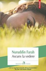 Ascuns la vedere - Nuruddin Farah (ISBN: 9789734656127)