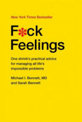 F*ck Feelings - Michael I. Bennett, Sarah Bennet (2015)