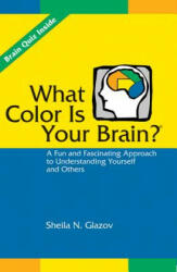 What Color is Your Brain? - Sheila N. Glazov (ISBN: 9781556428074)
