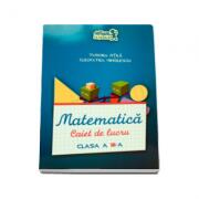 Matematica. Caiet de lucru, clasa a III-a - Cleopatra Mihailescu, Tudora Pitila (ISBN: 9786067102383)