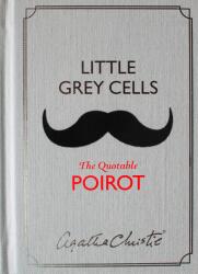 Little Grey Cells - The Quotable Poirot (ISBN: 9780008116606)