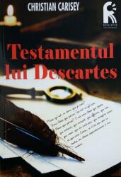 Testamentul lui Descartes (ISBN: 9786069397916)
