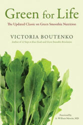 Green for Life - Victoria Boutenko (ISBN: 9781556439308)