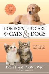 Homeopathic Care for Cats and Dogs, Revised Edition - Don Hamilton (ISBN: 9781556439353)