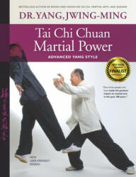 Tai Chi Chuan Martial Power - Dr. Yang Jwing-Ming (2015)