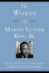The Words of Martin Luther King, Jr - Martin Luther King, Coretta Scott King (ISBN: 9781557044501)