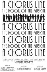 A Chorus Line: The Complete Book of the Musical (ISBN: 9781557833648)
