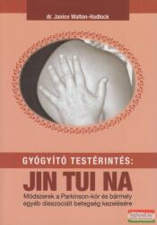 Gyógyító testérintés: Jin Tui Na (ISBN: 9789637491368)