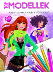 Top modellek 2. /Megtervezem a saját kollekciómat (ISBN: 9786155335860)