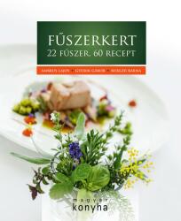 Fűszerkert - 22 fűszer, 60 recept (2015)