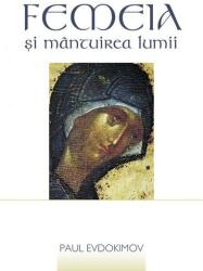 Femeia şi mântuirea lumii (ISBN: 9789731365015)